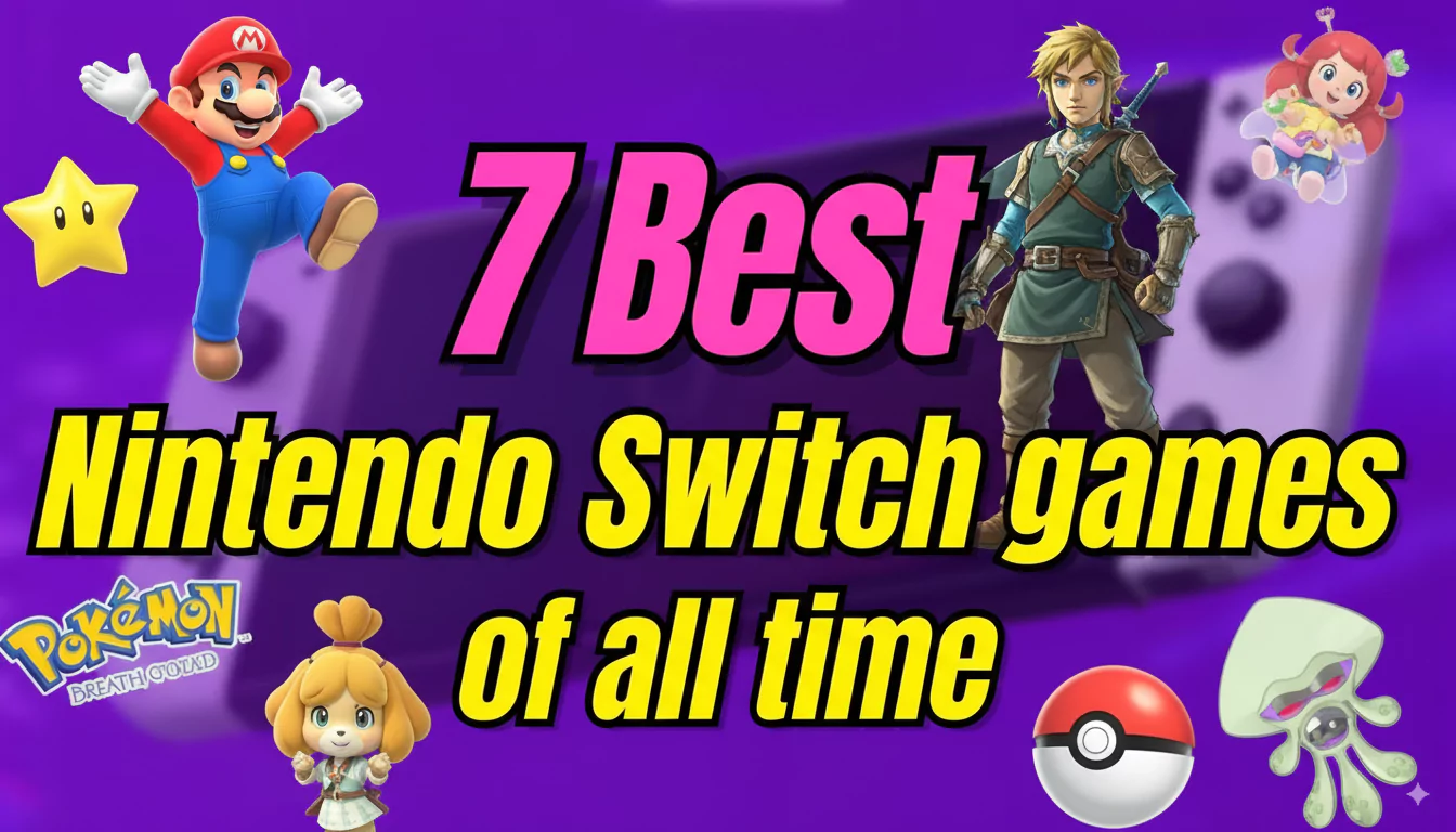 7-best-nintendo-switch-games-of-all-time-2-