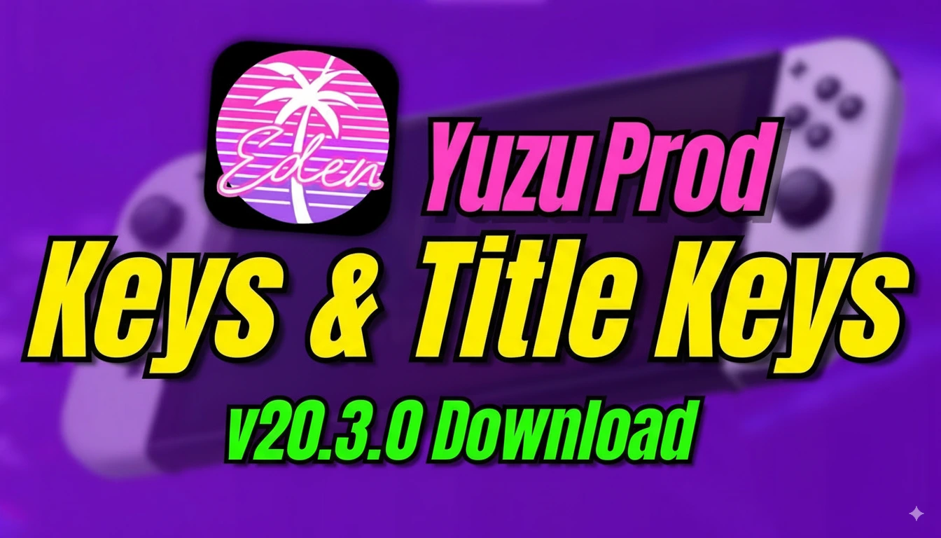 Yuzu Prod Keys & Title Keys v20.3.0 Download